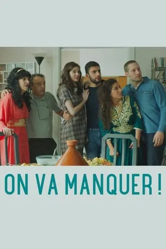 On va manquer ! movie poster - Entertainment content