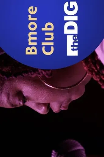 The Dig: Bmore Club movie poster - Entertainment content