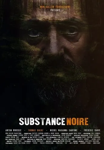 Substance noire movie poster - Rated 5.3/10