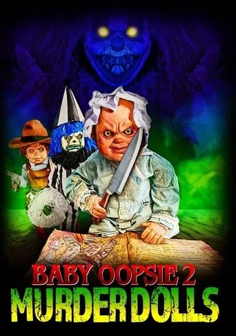Baby Oopsie 2: Murder Dolls movie poster - Rated 5.3/10