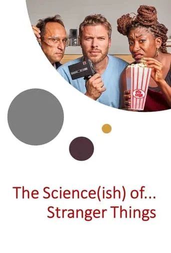 The Science(ish) of… Stranger Things movie poster - Rated 10/10