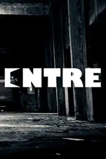 Entre movie poster - Entertainment content