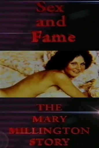 Sex and Fame: The Mary Millington Story movie poster - Rated 1/10