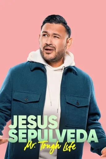 Entre Nos Presents: Jesus Sepulveda: Mr. Tough Life movie poster - Rated 2/10
