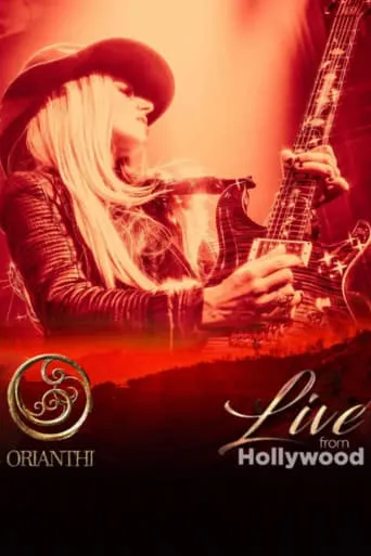 Orianthi - Live From Hollywood movie poster - Rated 5.7/10