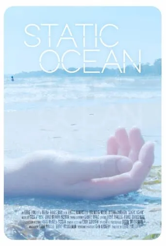 Static Ocean movie poster - Entertainment content