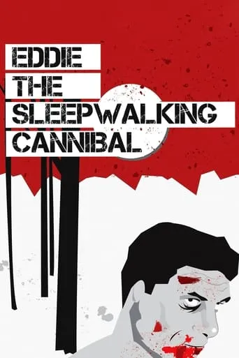 Eddie: The Sleepwalking Cannibal movie poster - Rated 6/10