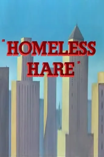 Homeless Hare movie poster - Rated 7/10