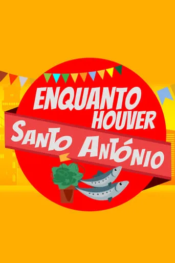 Enquanto Houver Santo António movie poster - Entertainment content