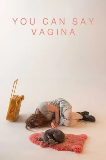 You Can Say Vagina movie poster - Entertainment content