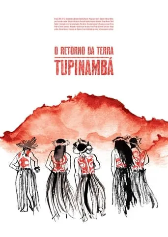 O Retorno da Terra Tupinambá movie poster - Rated 6.1/10