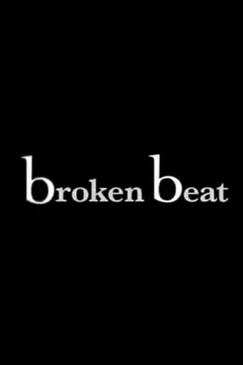 Broken Beat movie poster - Rated 1/10