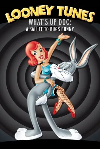 What's Up Doc? A Salute to Bugs Bunny movie poster - Rated 6.8/10