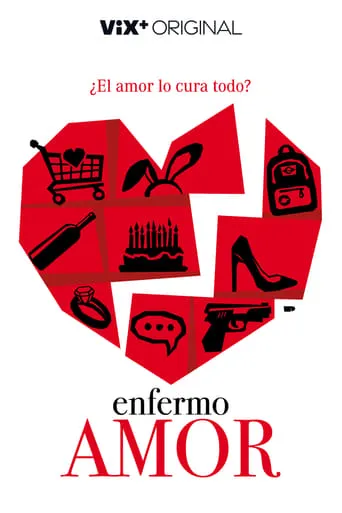 Enfermo Amor movie poster - Rated 6.9/10