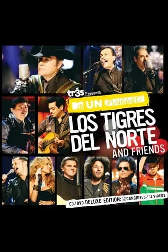 MTV Unplugged: Los Tigres del Norte and Friends movie poster - Rated 5.7/10
