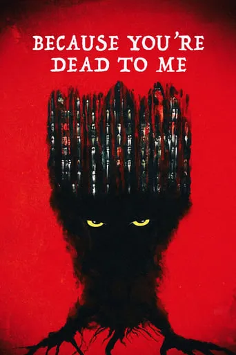 Because You're Dead to Me movie poster - Entertainment content