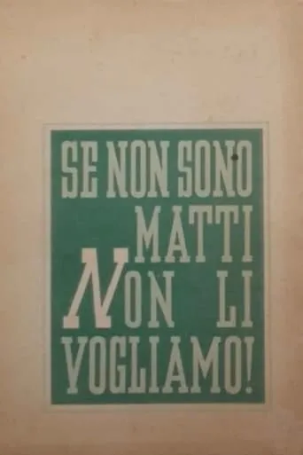 Se non son matti non li vogliamo movie poster - Entertainment content