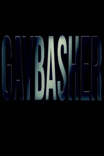 Gaybasher movie poster - Rated 1/10