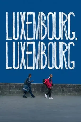 Luxembourg, Luxembourg movie poster - Rated 7.8/10