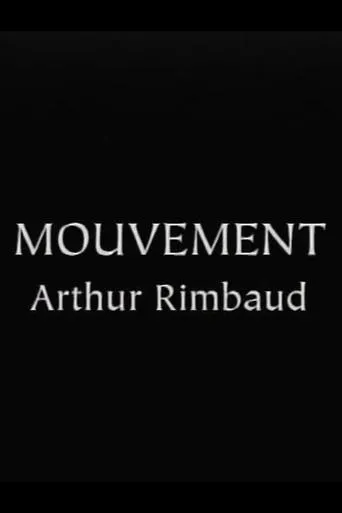 Rimbaud's "Mouvement" movie poster - Entertainment content
