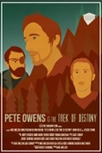Pete Owens & the Trek of Destiny movie poster - Entertainment content