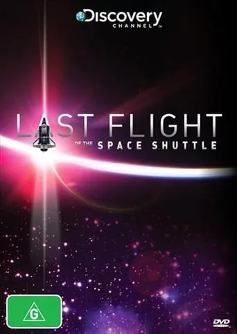 Last Flight of the Space Shuttle movie poster - Rated 7.1/10