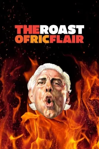 Starrcast V: The Roast of Ric Flair movie poster - Rated 7/10