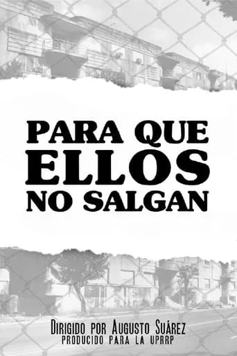 Para Que Ellos No Salgan movie poster - Entertainment content