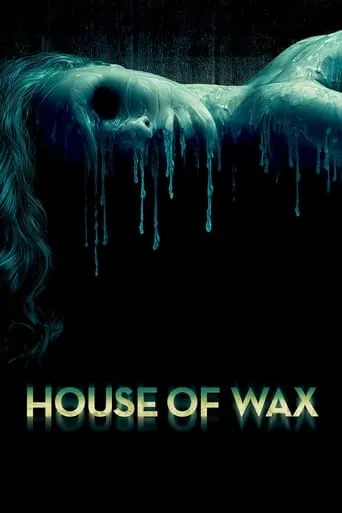 House of Wax movie poster - Rated 6/10