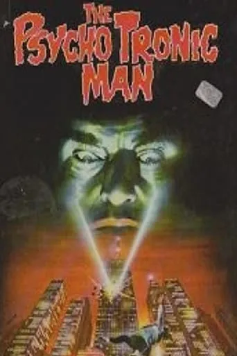 The Psychotronic Man movie poster - Rated 2.8/10
