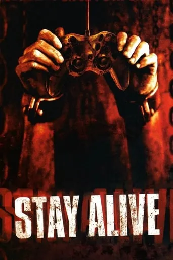 Stay Alive movie poster - Rated 5.8/10