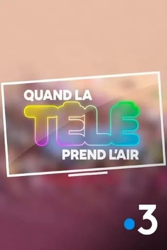 Quand la télé prend l'air movie poster - Entertainment content