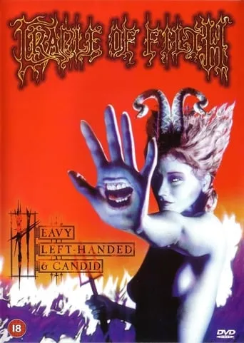 Cradle Of Filth: Heavy Left-Handed & Candid movie poster - Rated 6.5/10