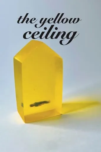 The Yellow Ceiling movie poster - Rated 7.8/10