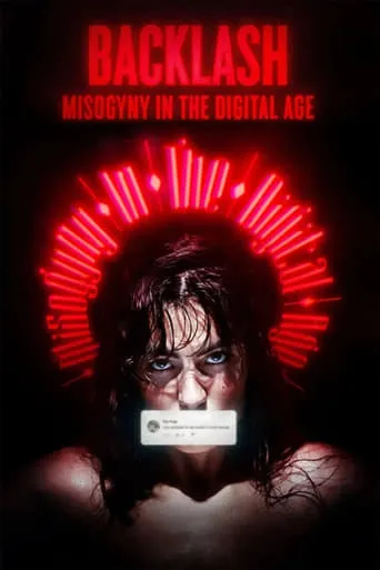 Backlash: Misogyny in the Digital Age movie poster - Rated 8/10
