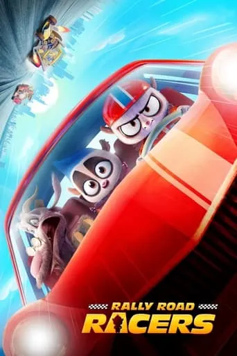 Rally Road Racers movie poster - Rated 6.6/10