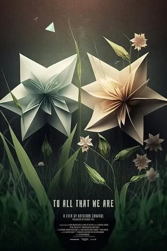 To All That We Are movie poster - Rated 4.5/10