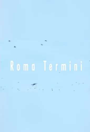 Roma Termini movie poster - Entertainment content