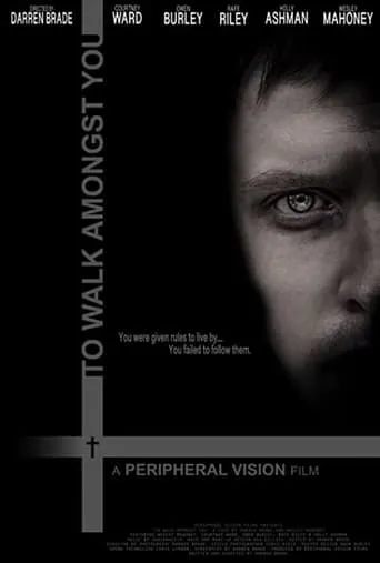 To Walk Amongst You movie poster - Rated 10/10