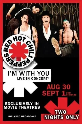 Red Hot Chili Peppers Live: I'm with You movie poster - Entertainment content