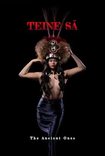 Teine Sā: The Ancient Ones movie poster - Entertainment content