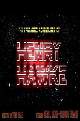 The Fantastic Adventures of Henry Hawke movie poster - Rated 10/10