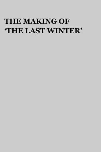 The Making of 'The Last Winter' movie poster - Rated 2/10