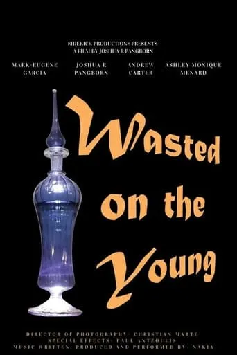 Wasted on the Young movie poster - Entertainment content
