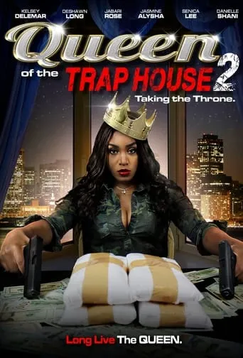 Queen of the Trap House 2: Taking the Throne movie poster - Rated 10/10
