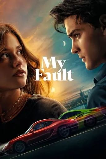 My Fault movie poster - Rated 7.8/10