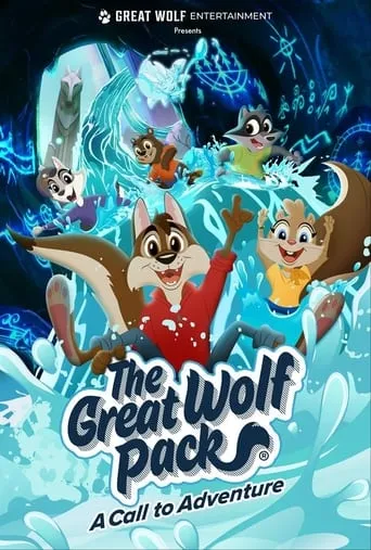 The Great Wolf Pack: A Call to Adventure movie poster - Rated 7.7/10