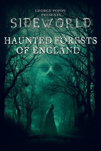 Sideworld: Haunted Forests of England movie poster - Rated 5/10