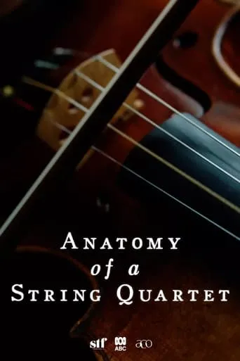 Anatomy of a String Quartet movie poster - Entertainment content