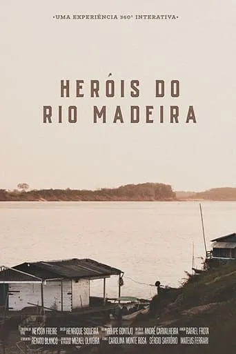 Heróis do Rio Madeira movie poster - Entertainment content